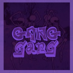Gang Gang