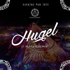 Hugel @ PlayAlchemist Pyramid - Burning Man 2023