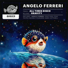 Angelo Ferreri - ALL TIMES DISCO // Basics Recording