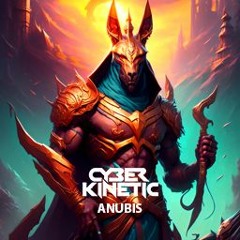 Cyber Kinetic - Anubis