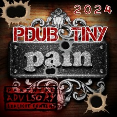 PDUB TINY "PAIN" PRO. BY HARDKNOCK BEATS