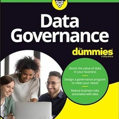 Access [KINDLE PDF EBOOK EPUB] Data Governance For Dummies by  Jonathan Reichental 💚