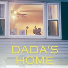 Dada's Home (with Margot and Clr)