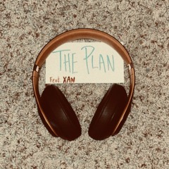 THE PLAN - FEAT. XAN - (SINGLE)