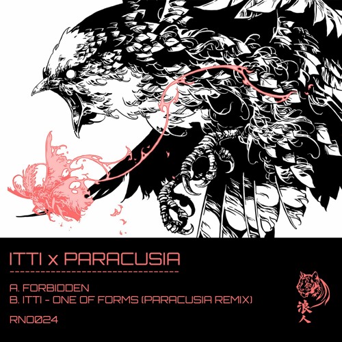 B. Itti - One Of Forms (Paracusia Remix)