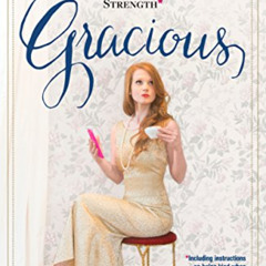 FREE KINDLE 🎯 Gracious: A Practical Primer on Charm, Tact, and Unsinkable Strength b