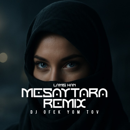 Lamis Kan - Mesytara Ofek Yom Tov Remix