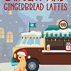 VIEW [EBOOK EPUB KINDLE PDF] Larceny and Gingerbread Lattes (Coffee Truck Cozy Myster