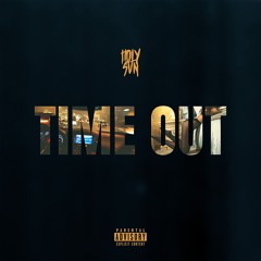 Time Out (Prod. Meed Beatz)