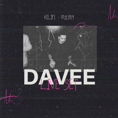 DAVEE - HILIFE LIVE SET - NOVEMBER, 2024