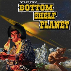 Bottom Shelf Planet