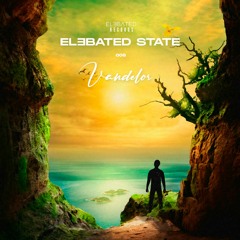 ELƎBATED STATE 008 - by Vandelor