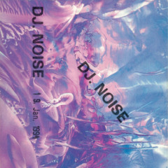 DJ Noise -Hardcore - 19.01.1994