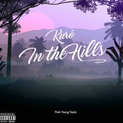 Kuró - In The Hills