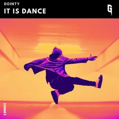Dointy - It Is Dance