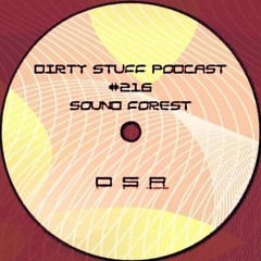 SOUND FOREST- Dirty Stuff Podcast #216 techno guest mix (04.08.20202)