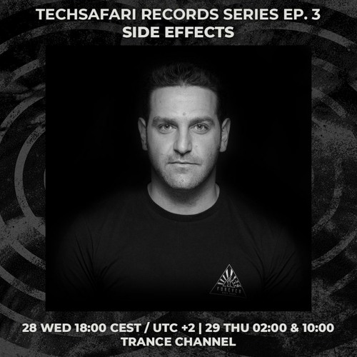 SIDE EFFECTS | Techsafari Records series Ep. 3 | 28/04/2021