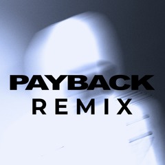 Payback (Drill Metal Remix)
