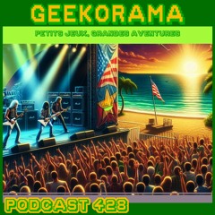 Épisode 428 GeekOrama - Émission blanche #10ème