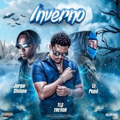 INVERNO - part. Jorge Shine x Li Popó