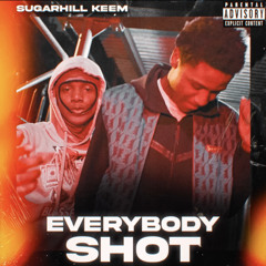Everybody Shot (feat. SugarHill Keem)