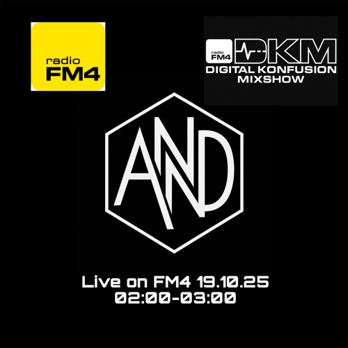 A.N.N.D. (Hybrid Live Dj Set) on Radio FM4 | 19.10.25