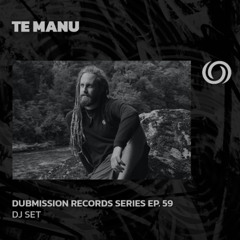 TE MANU | Dubmission Records Series Ep. 59 | 25/02/2024