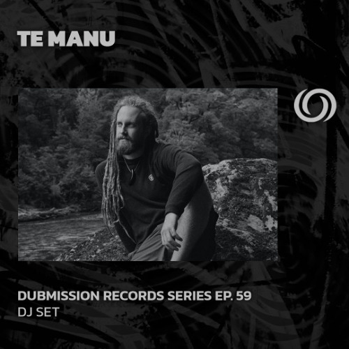 TE MANU | Dubmission Records Series Ep. 59 | 25/02/2024