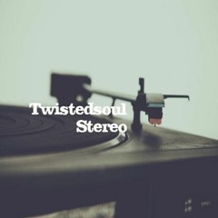 Twistedsoul Stereo: March