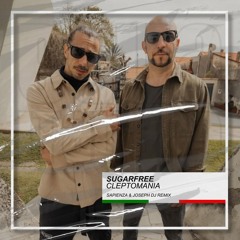 Sugarfree - Cleptomania (Sapienza & Joseph Dj Remix) [BUY=FREE DOWNLOAD]