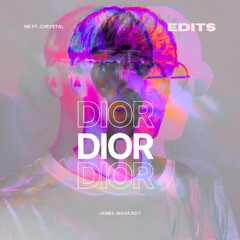 MK ft. Chrystal - Dior (James Biaga Edit) [FREE DOWNLOAD]
