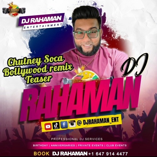 Chutney Soca Bollywood remix Teaser - DJ Rahaman