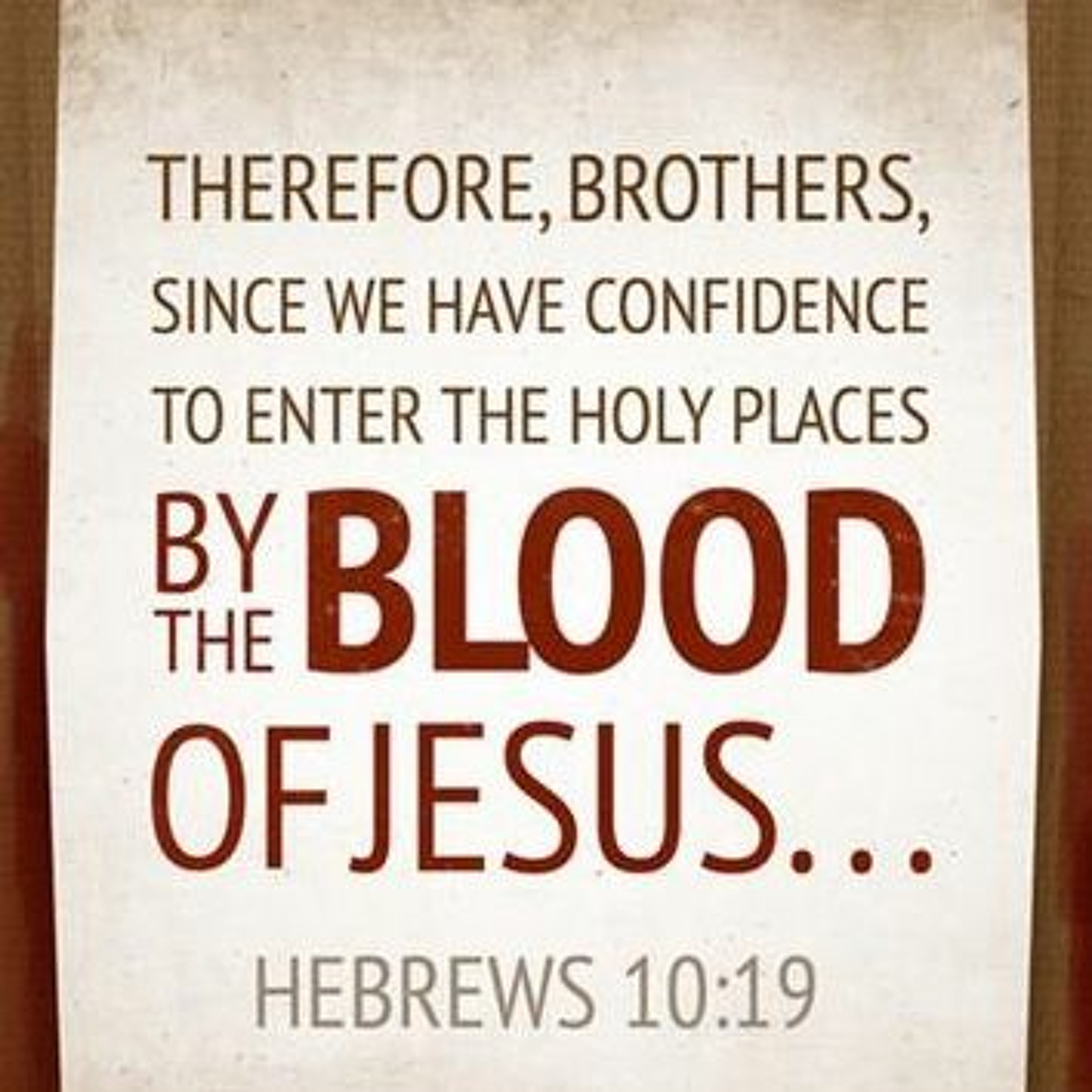 By Way Of His Blood - Message From Hebrews 1019 (8LU8OK) episode artwork