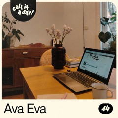 call it a day #14 mit Ava Eva