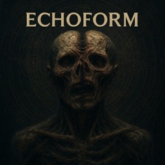 Echoform