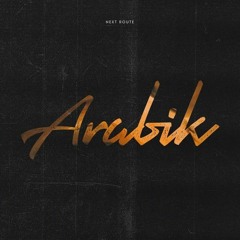 Next Route - Arabik (Audio Library Release)