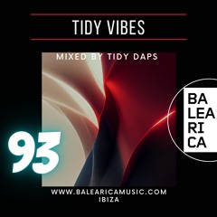 Tidy Vibes Vol. 93 @ Balearica Music (054) 11/02/23