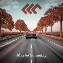 LLC - Maybe Someday