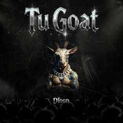 TU GOAT