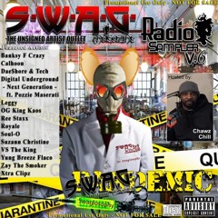 SWAGRadio Sampler Vol 6 - SWAGDemic - Hosted By Chawz C!!!