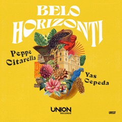 UR537 Peppe Citarella & Yas Cepeda_Belo Horizonti *prewiev