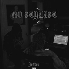 Jester - No Stylist (Prod. By YNTENT1)