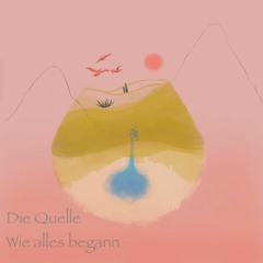 Die Quelle