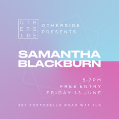 Samantha Blackburn - Live @ Otherside