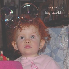 Zoey Deel - big world