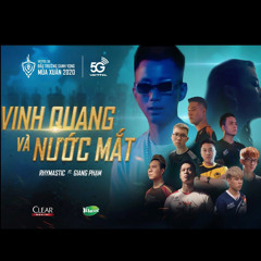 Rhymastic ft Giang Phạm - Vinh Quang Và Nước Mắt