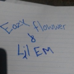 Eazy_flowwer_ft_Lil_em_-gone_love_-.m4a
