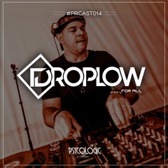 PRCAST #014 - DropLow