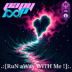 SouLMeNoW - RuN aWay WiTH Me ! [FeaT @LaDeeLooP CaSaBLaNCa]
