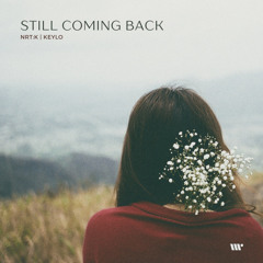 DIGITAL538: NRTK, KEYLO - Keep Coming Back
